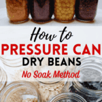 How to Pressure Can Dry Beans