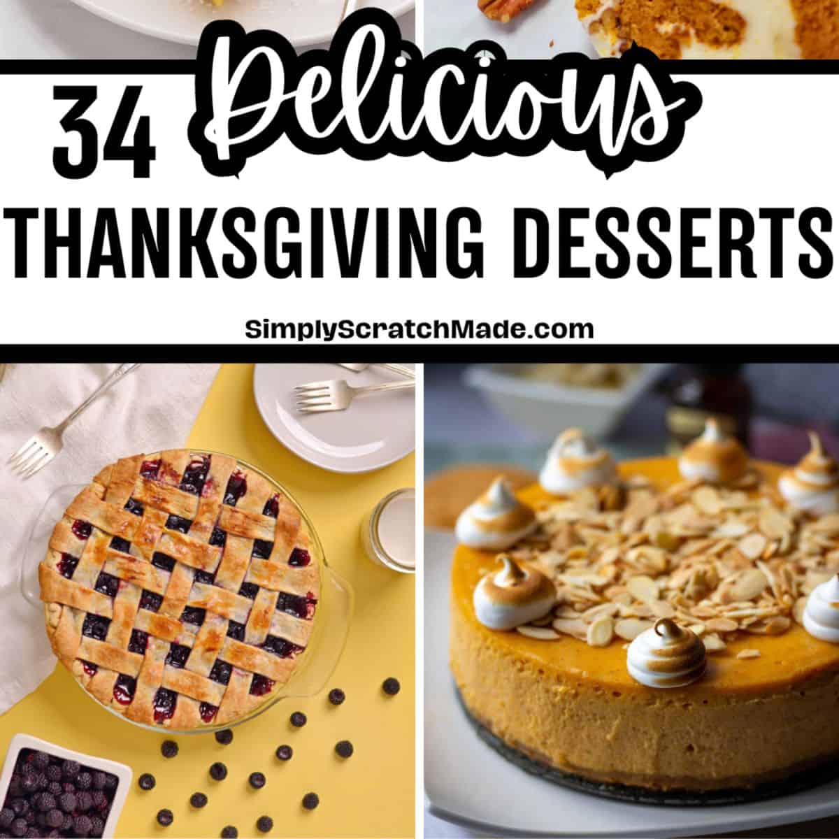 The Best Thanksgiving Desserts - Simply Scratch Made