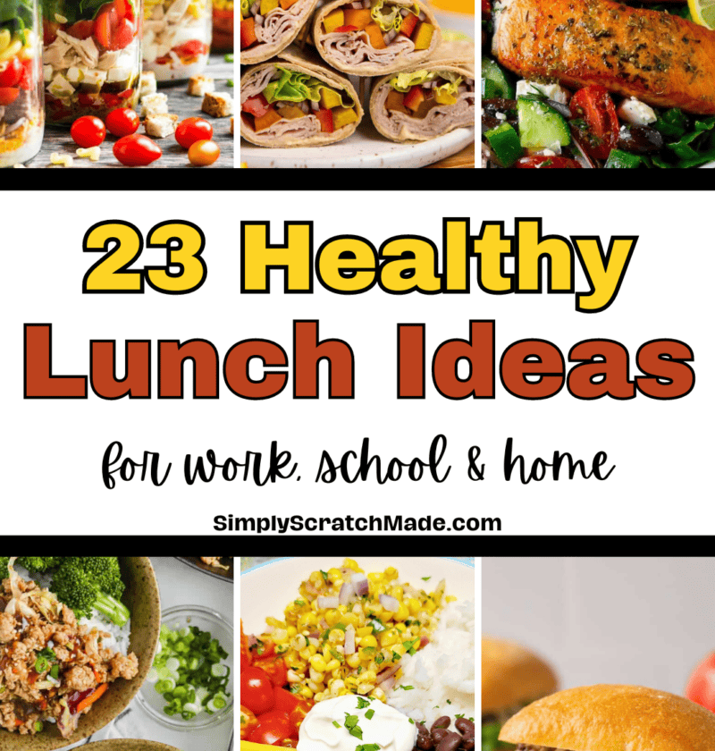 23 Healthy Lunch Ideas