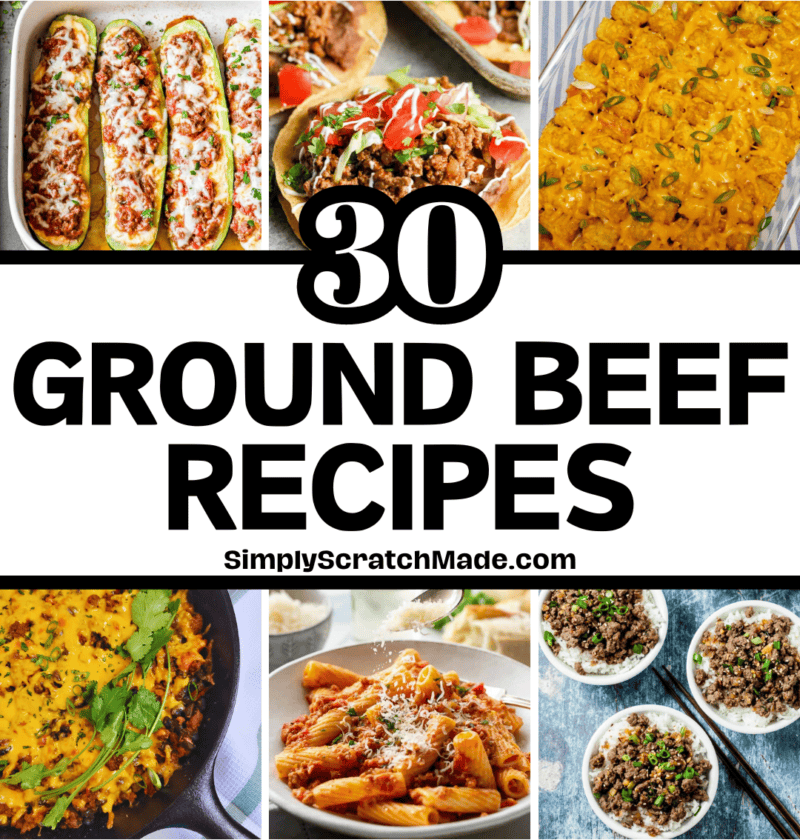 30 Ground Beef Recipes