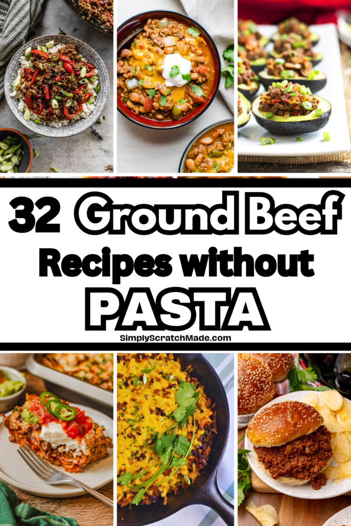 32 Ground Beef Recipes without Pasta