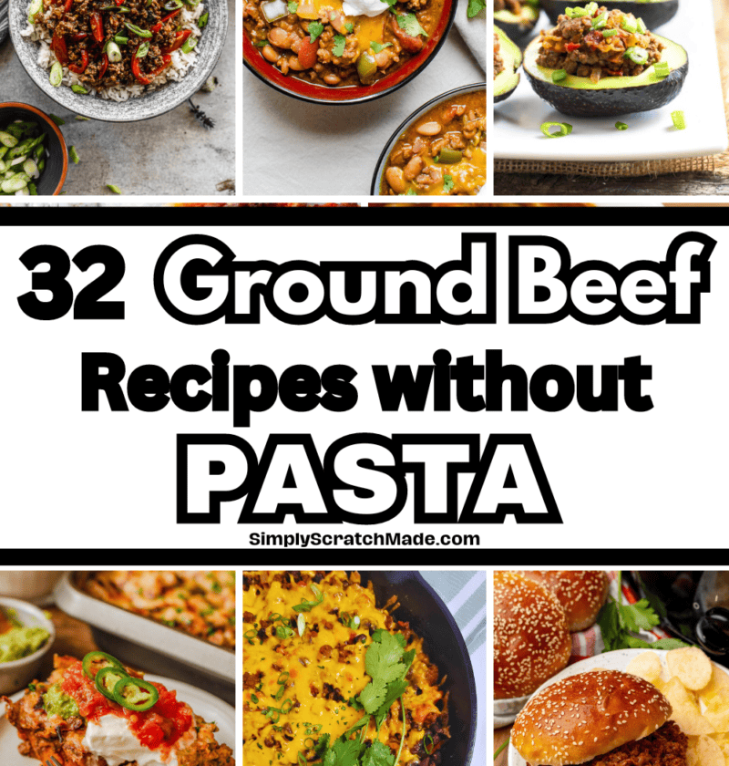 32 Ground Beef Recipes without Pasta