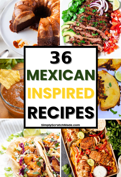 36 Mexican Inspired Recipes